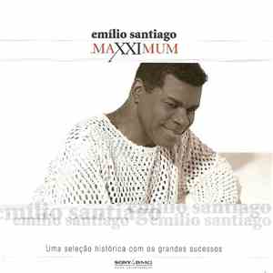 Emilio Santiago - Maxximum