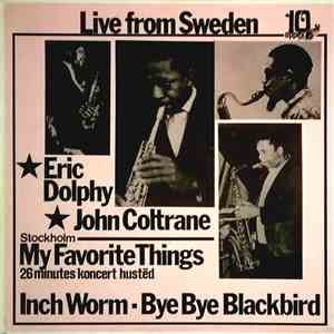 Eric Dolphy ★ John Coltrane - Live From Sweden