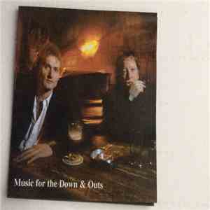 Ernst 'Lt. Ernesto' Kamphuis, Peter Paauw - Music For The Down & Outs