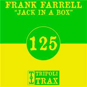 Frank Farrell - Jack In A Box