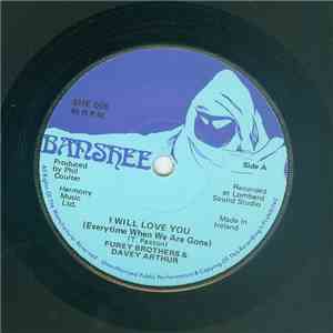 Furey Brothers & Davey Arthur - I Will Love You (Everytime When We Are Gone ...