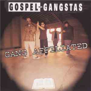 Gospel Gangstas - Gang Affiliated