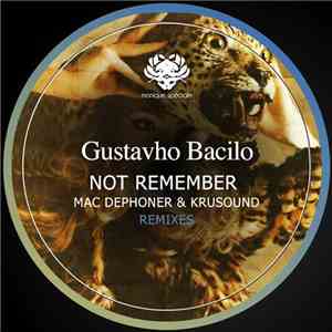 Gustavho Bacilo - Not Remember