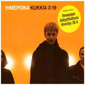 Ihmepoika - Kukkia