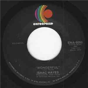 Isaac Hayes - Wonderful / Someone Made You For Me