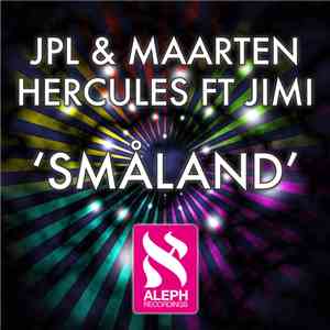 JPL & Maarten Hercules Ft Jimi - Småland