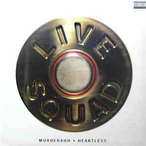 Live Squad - Murderahh / Heartless
