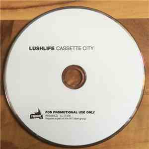 Lushlife - Cassette City