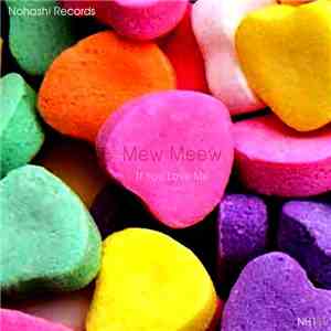 Mew Meew - If You Love Me