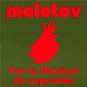 Molotov - Por La Libertad De Expresión