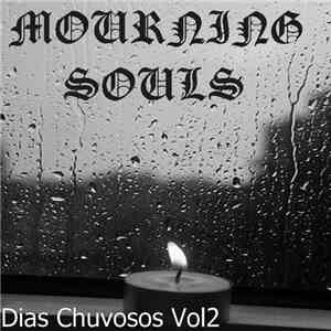 Mourning Souls - Dias Chuvosos Vol.2