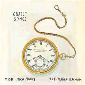 Nico Muhly & Maira Kalman - Object Songs