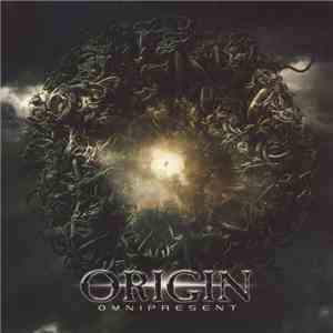 Origin  - Omnipresent