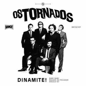 Os Tornados - Dinamite!