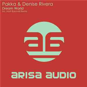 Pakka & Denise Rivera - Dream World