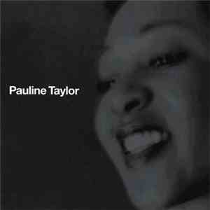 Pauline Taylor - Pauline Taylor