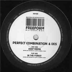 Perfect Combination & Ixis - In The Forest / Deep Media