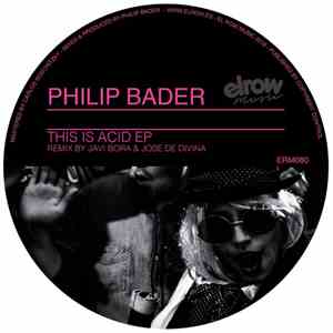Philip Bader - This Is Acid