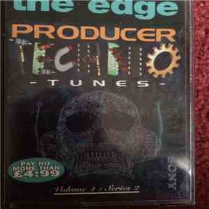 Producer - The Edge - Technotunes - Volume 4 : Series 2