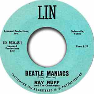 Ray Ruff And The Checkmates  - Beatle Maniacs / I Took A Liking To You