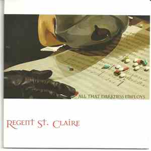 Regent St. Claire - All That Darkness Employs