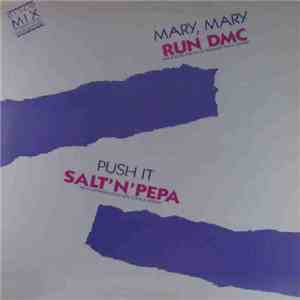 Run-DMC / Salt 'N' Pepa - Mary, Mary / Push It
