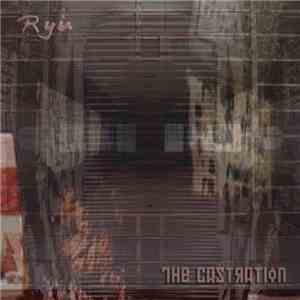 Ryu  - The Castration
