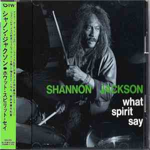 Shannon Jackson - What Spirit Say