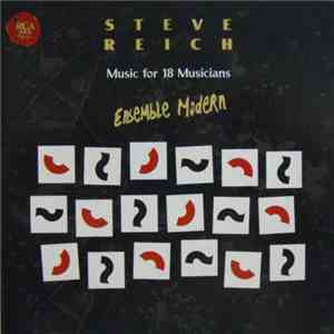 Steve Reich - Ensemble Modern - Music For 18 Musicians
