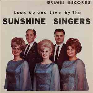Sunshine Singers - Look Up And Live By The Sunshine Singers