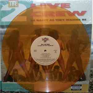 The 2 Live Crew - As Nasty As They Wanna Be