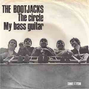 The Bootjacks - The Circle / My Bass Guitar