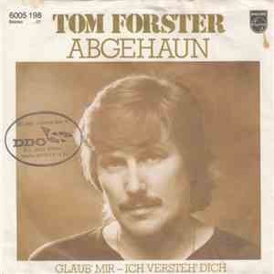 Tom Forster  - Abgehaun
