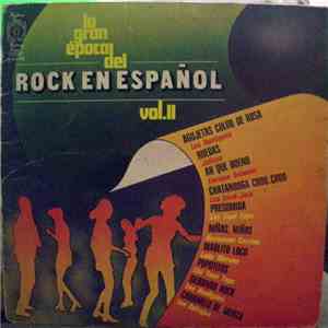 Various - La Gran Epoca Del Rock En Español Vol. II