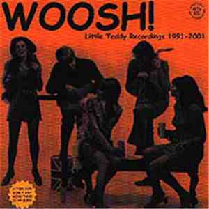 Various - Woosh! Little Teddy Recordings 1991-2001