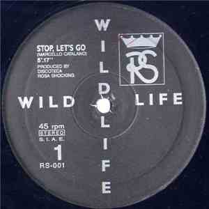 Wild Life  - Stop, Let's Go