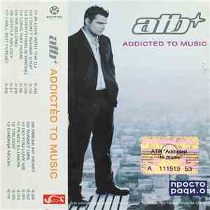 ATB - Addicted To Music