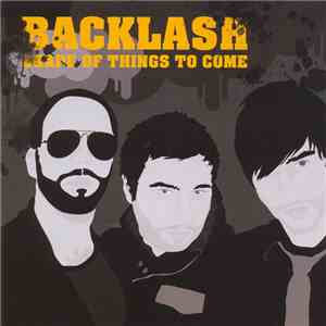 Backlash - Shape Of Things To Come