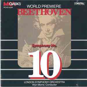 Beethoven — London Symphony Orchestra Conducted By Wyn Morris - World Premiere Beethoven Symphony No. 10 In E Flat