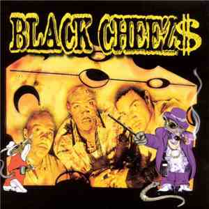 Black Cheez - BLACK CHEEZ$