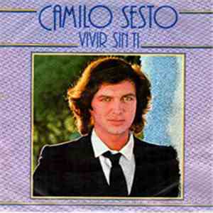 Camilo Sesto - Vivir Sin Ti