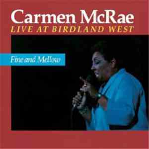 Carmen McRae - Fine And Mellow - Live At Birdland West