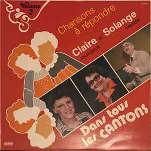 Claire Jolicoeur, Solange Tessier - Dans Tous Les Cantons Volume 3 Chansons ...