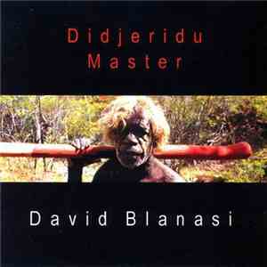 David Blanasi - Didjeridu Master