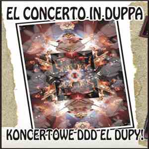 El Dupa - Koncertowe Ddd El Dupy