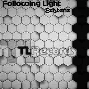 Following Light - Existenz