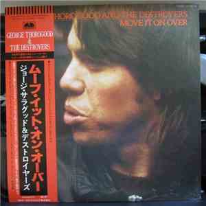 George Thorogood And The Destroyers - Move It On Over