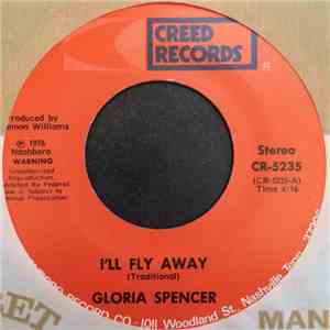 Gloria Spencer - I'll Fly Away / Walk With Me Lord
