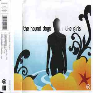 Hound Dogs - I Like Girls