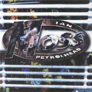 Ian Moss - Petrolhead